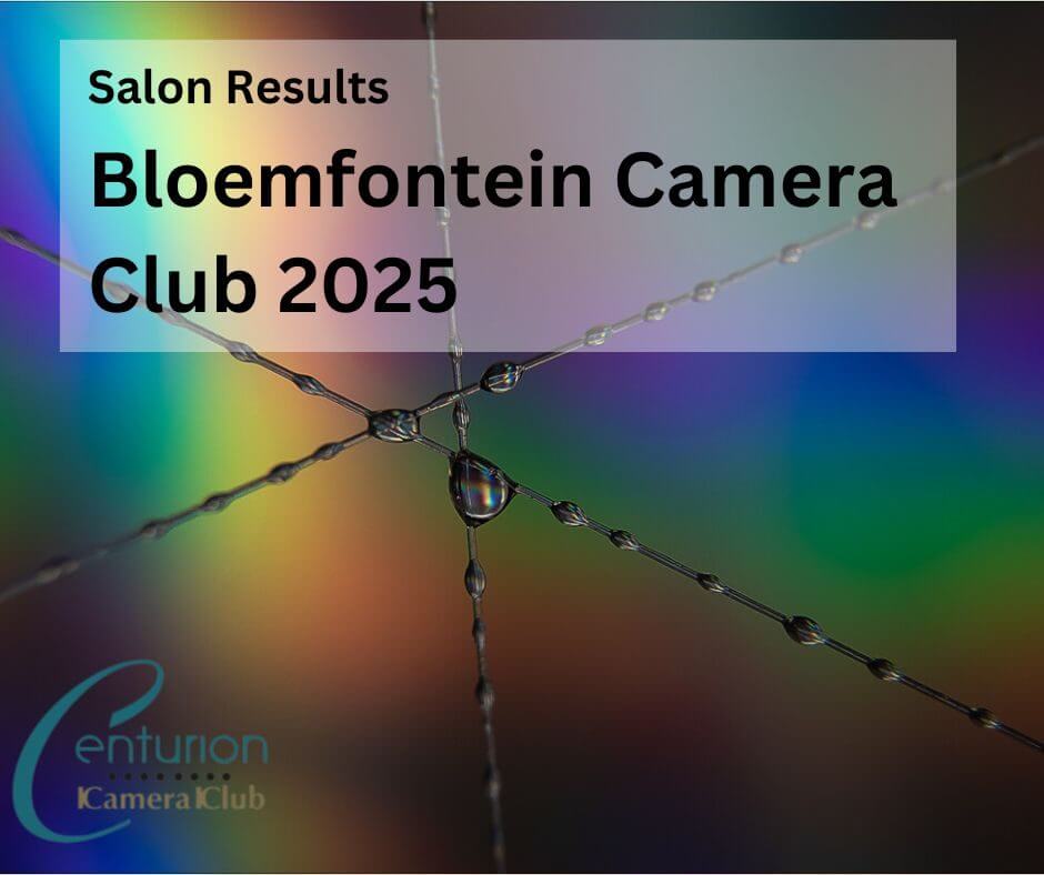 Salon Results: Bloemfontein Camera Club Salon 2025